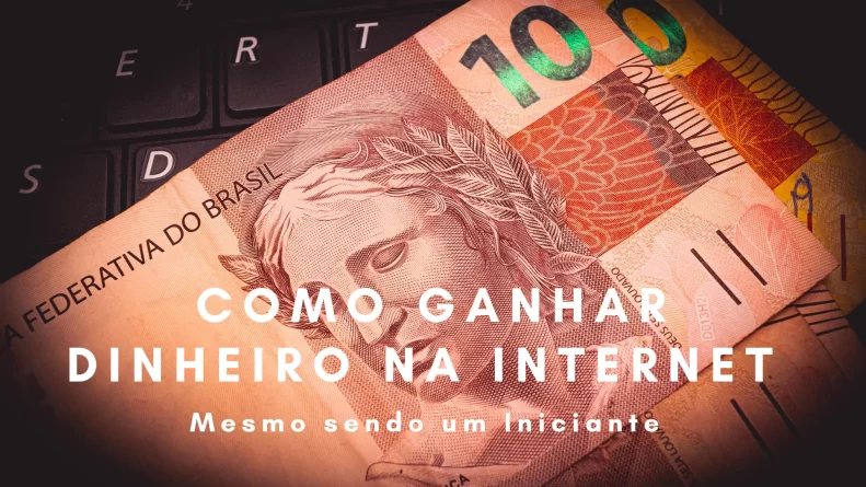 ganhar dinheiro através da internet