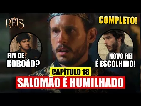 Novela Reis – cap 18 – A Decadência – 10 temporada