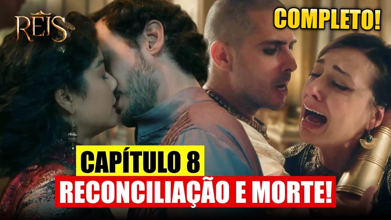 Novela Reis – cap 08 – A Decadência – 10 temporada